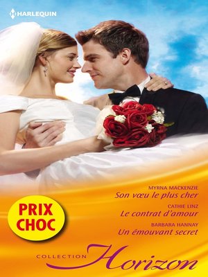 cover image of Son voeu le plus cher--Le contrat d'amour--Un émouvant secret